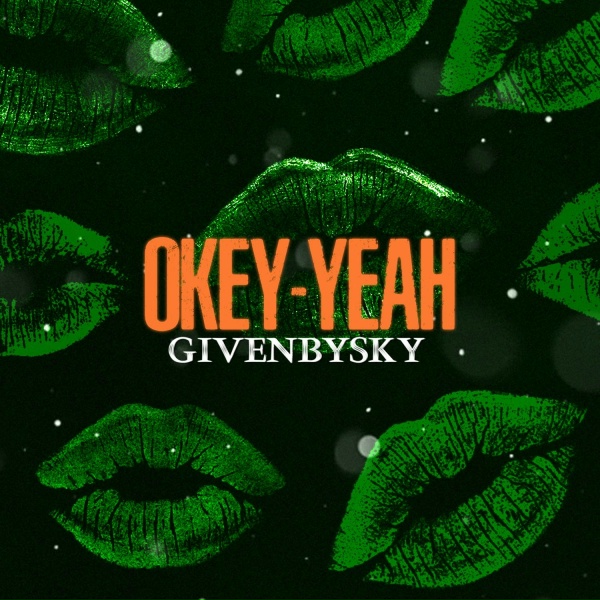 GIVENBYSKY - Okey-Yeah