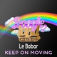 Le Babar - Keep On Moving (Original Mix) (Original Mix)