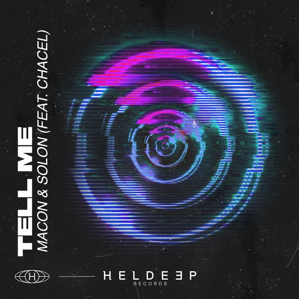 Macon, SOLON feat. Chacel - Tell Me (feat. Chacel)