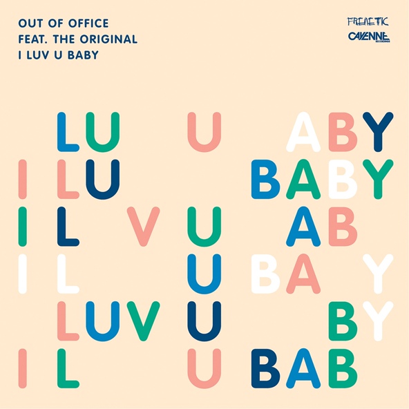 Out Of Office feat. The Original, Walter Taieb - I Luv U Baby