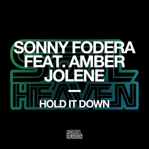 Sonny Fodera feat. Amber Jolene - Hold It Down (feat. Amber Jolene)