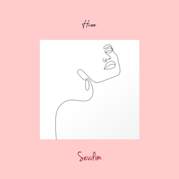 Hiss - Sevdim