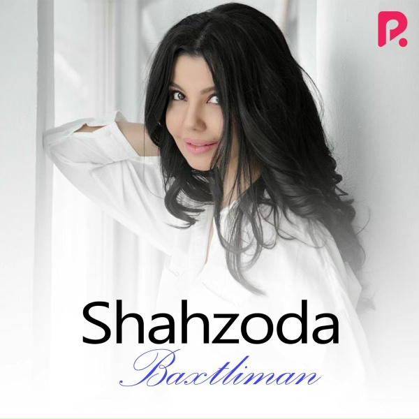 Shahzoda - Baxtliman