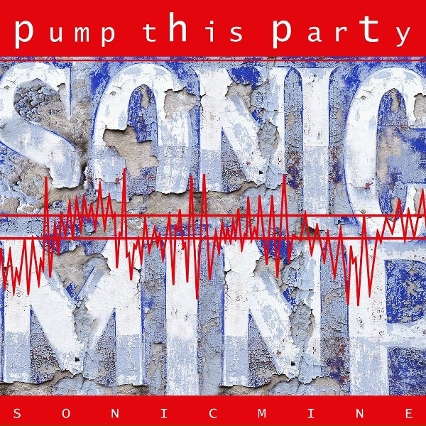 Sonic Mine - Pump This Party