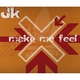 JK - You Make Me Feel Good (Radio Mix) (Radio Mix)
