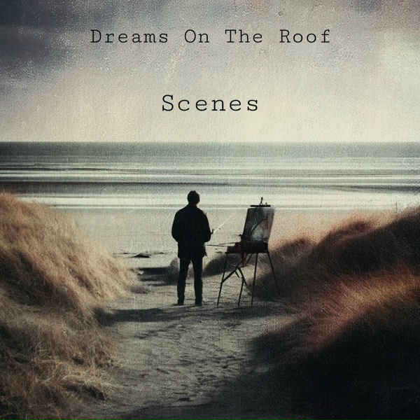 Dreams On The Roof - Don't Stop My Tears
