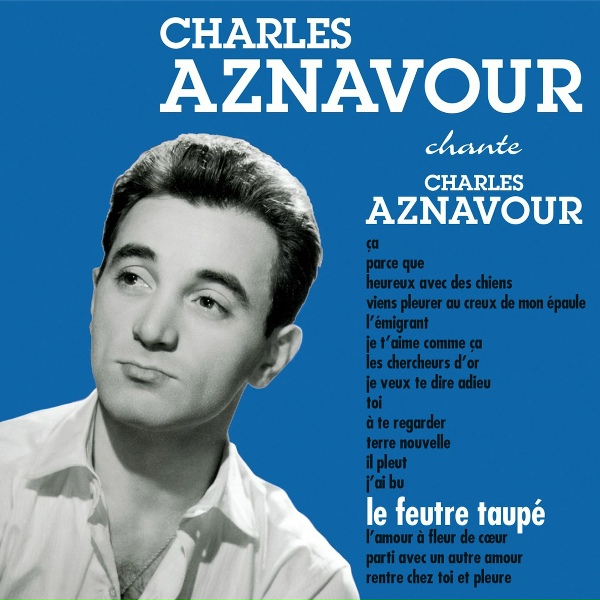 Charles Aznavour - Je t'aime comme &ccedil;a