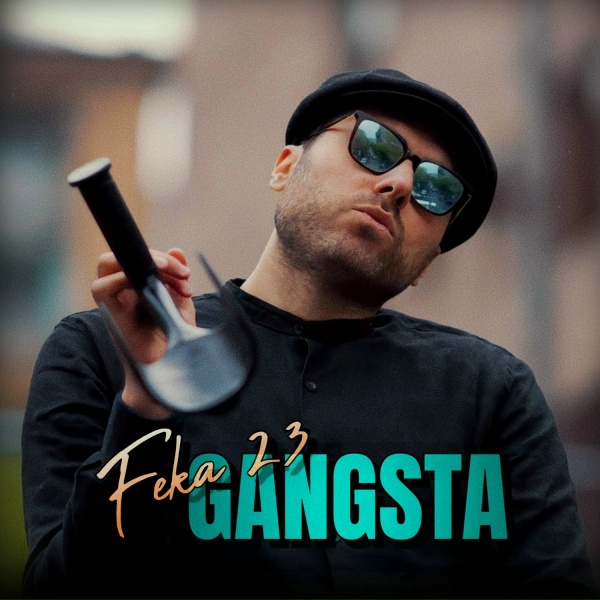 Feka 23 - Gangsta