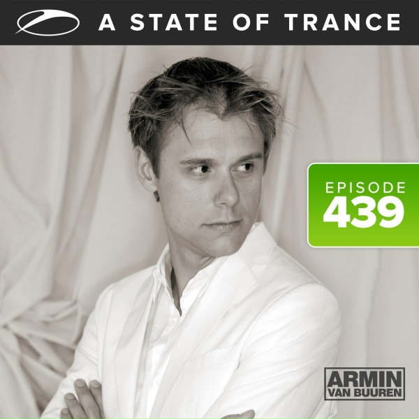 Armin van Buuren - A State of Trance (Asot 439)