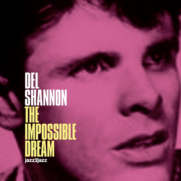Del Shannon - Dream Baby
