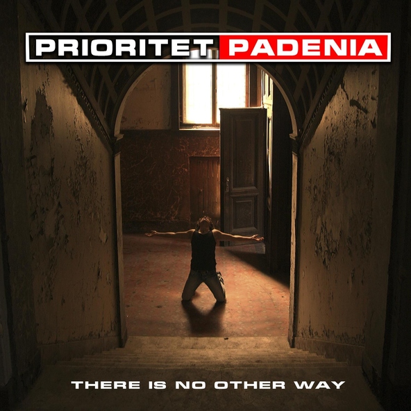 Prioritet Padenia - There Is No Other Way Way