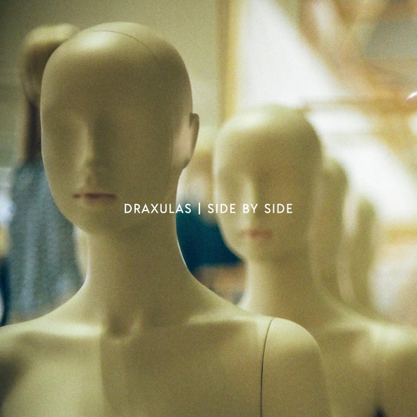 DRAXULAS - Side by Side