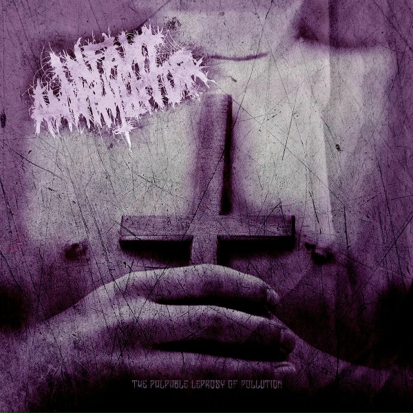 Infant Annihilator - Devotion to the Child Rape Syndicate