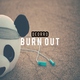 Deorro - Burn Out
