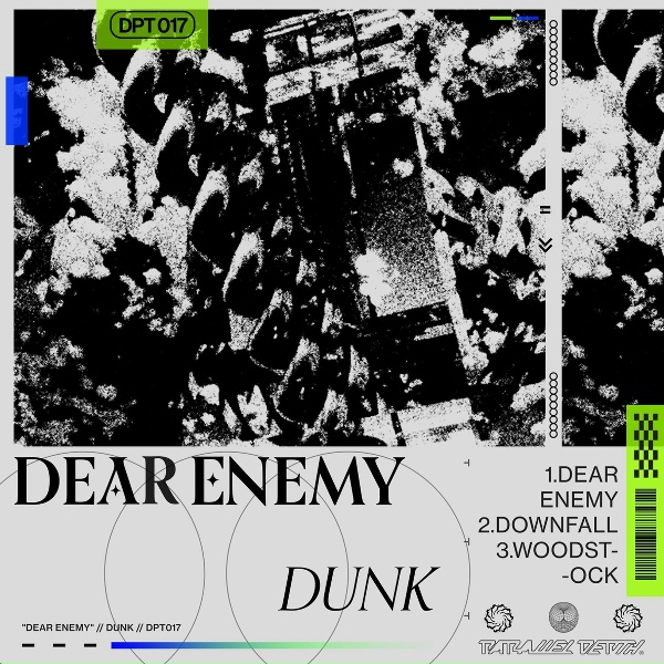 Dunk - Dear Enemy
