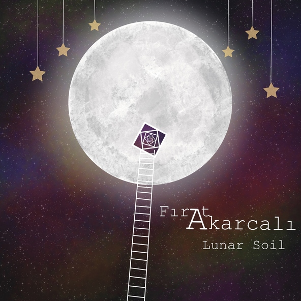 Fırat Akarcalı - Lunar Soil