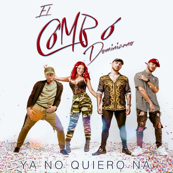 El Combo Dominicano - Ya No Quiero N&aacute;