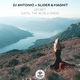 DJ Antonio, Slider & Magnit - Secret (Until the World Ends)