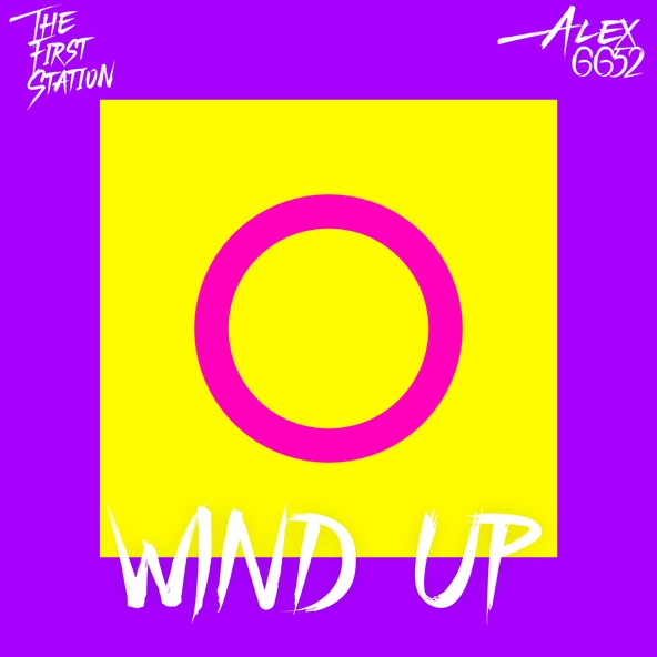 The First Station feat. Alex6652 - Wind Up