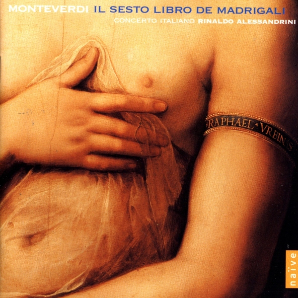 Concerto Italiano, Rinaldo Alessandrini - Sestina (Lagrime D'Amante Al Sepolcro Dell'Amata): II. Ditelo