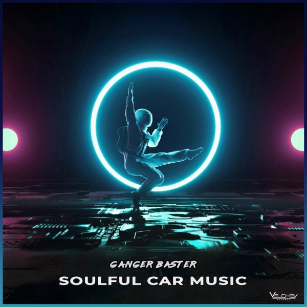 Ganger Baster - Soulful Car Music