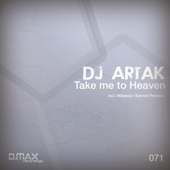 DJ Artak - Take Me To Heaven