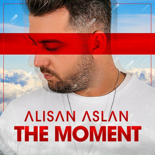 Alişan Aslan - The Moment