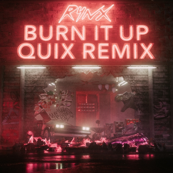 RYNX - Burn It Up (QUIX Remix)