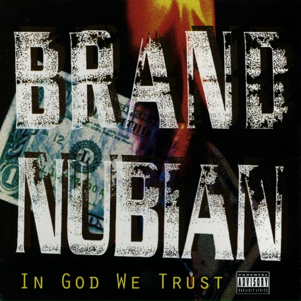 Brand Nubian - Love Me Or Leave Me Alone