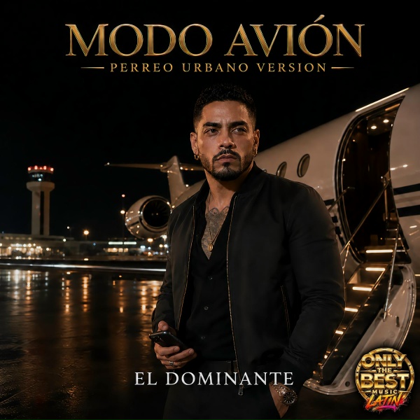 EL DOMINANTE - Modo Avi&oacute;n