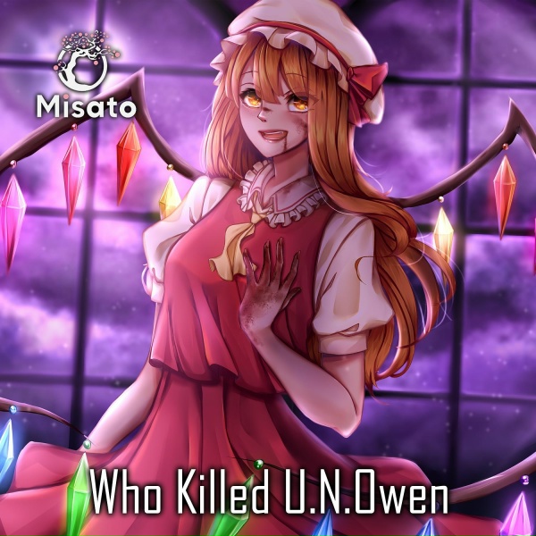 Misato - Who Killed U. n. Owen