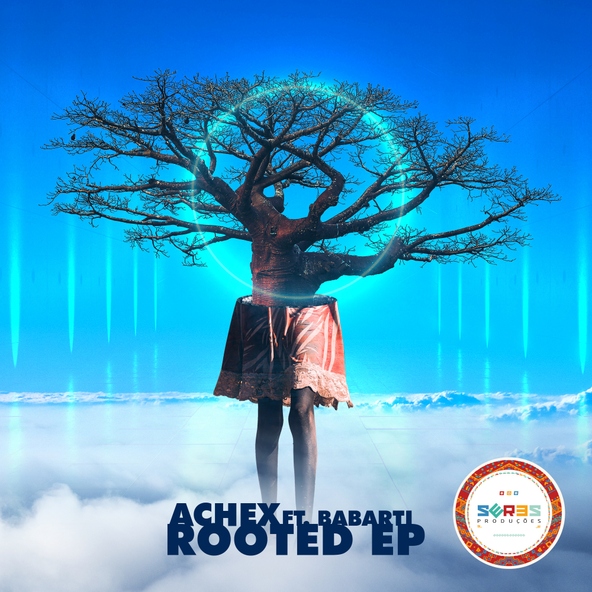 Achex feat. Babarti - Rooted