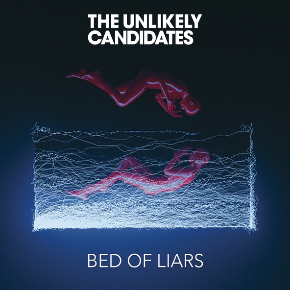 The Unlikely Candidates - Best Things in Life Aren't Free