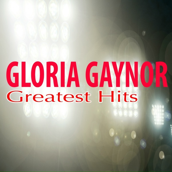 Gloria Gaynor - If You Want It, Do It Yourself