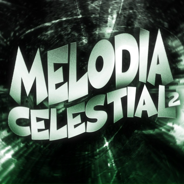 Dj Leta7, DJ FD6 - Melodia Celestial 2