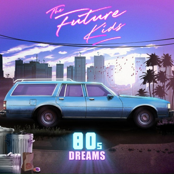 The Future Kids - Never Forget