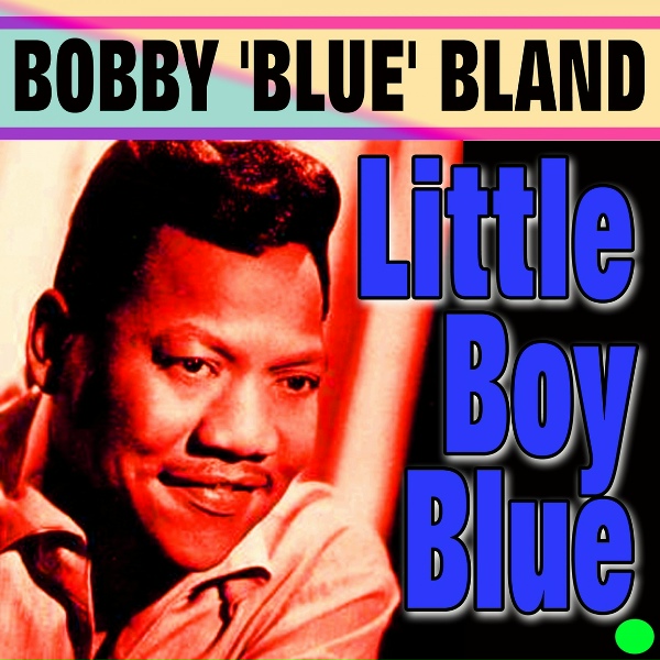 Bobby 'Blue' Bland - Is It Real