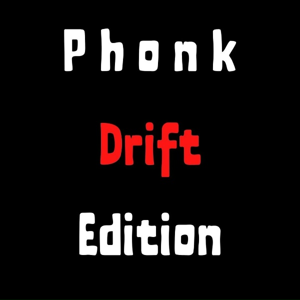 DRIFT PHONK feat. PHONK REMIX, Slowed Music - Phonk Drift Edition
