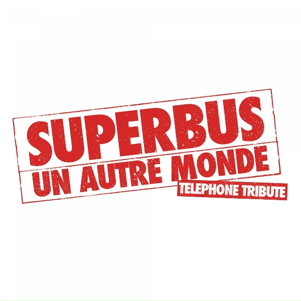 Superbus - Un autre monde