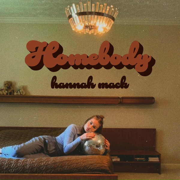 Hannah Mack - Homebody