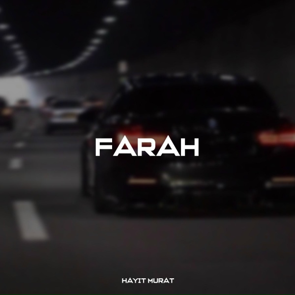 Hayit Murat - Farah