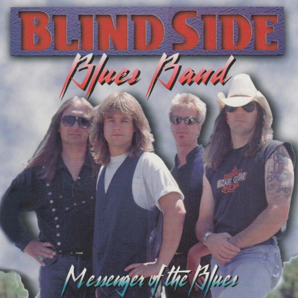 Blind Side Blues Band - Messenger of the Blues