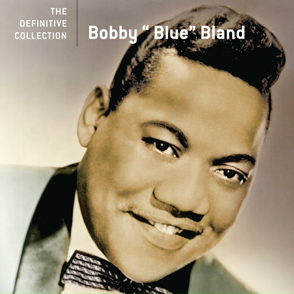Bobby "Blue" Bland - I Pity The Fool