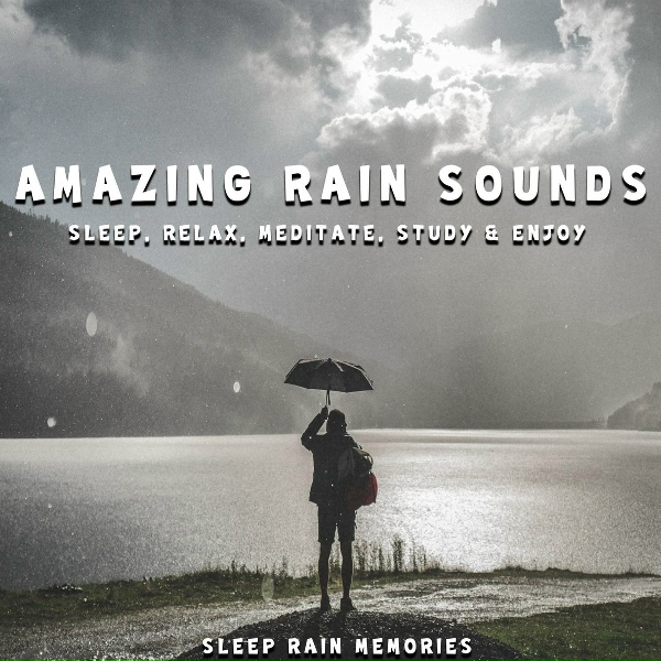 Sleep Rain Memories - Restful Sleep Rain