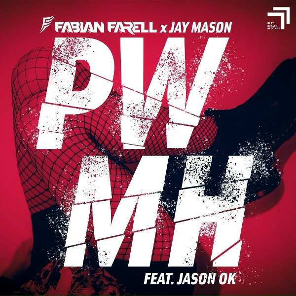 Fabian Farell, Jay Mason feat. Jason OK - PWMH