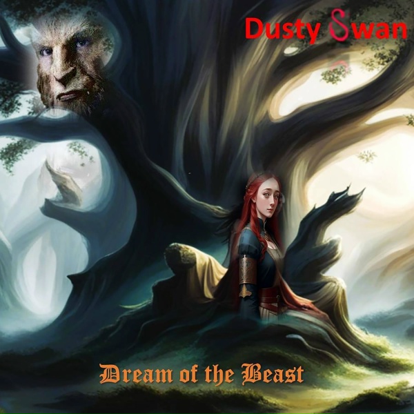 Dusty Swan - Dream of the Beast