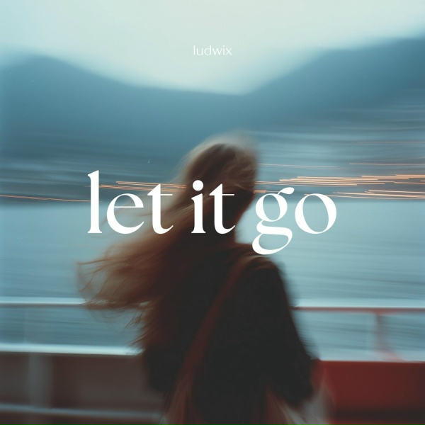 Ludwix - Let It Go