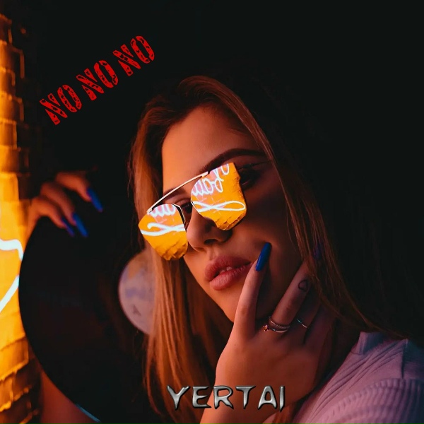 Yertai - No No No