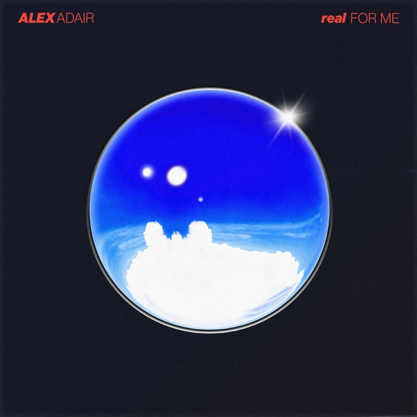 Alex Adair - Real for Me