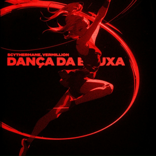 Scythermane, Vermillion, VAITO - DAN&Ccedil;A DA BRUXA
